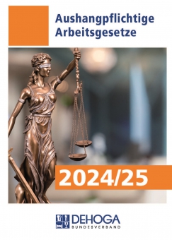 Aushangpflichtige Arbeitsgesetze "DEHOGA" 2024/25 