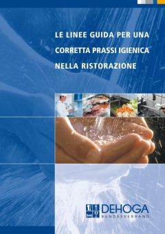 LE LINEE GUIDA PER UNA CORRETTA PRASSI IGIENICA NELLA RISTO 